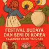 Festival Budaya dan Seni di Korea: Kalender Event Tahunan